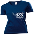 Tricou femei bleumarin, I believe in God...